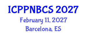 International Conference on Psychology, Psychiatry, Neurological, Behavioral and Cognitive Sciences (ICPPNBCS) February 11, 2027 - Barcelona, Spain International Conference on Psychology, Psychiatry, Neurological, Behavioral and Cognitive Sciences (ICPPNBCS) February 11, 2027 - Barcelona, Spain