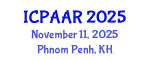 International Conference on Public Administration and Administrative Reform (ICPAAR) November 11, 2025 - Phnom Penh, Cambodia