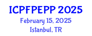 International Conference on Public Finance, Public Economics and Public Policy (ICPFPEPP) February 15, 2025 - Istanbul, Turkey