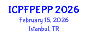International Conference on Public Finance, Public Economics and Public Policy (ICPFPEPP) February 15, 2026 - Istanbul, Turkey