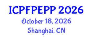 International Conference on Public Finance, Public Economics and Public Policy (ICPFPEPP) October 18, 2026 - Shanghai, China International Conference on Public Finance, Public Economics and Public Policy (ICPFPEPP) October 18, 2026 - Shanghai, China