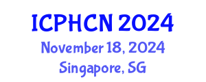 International Conference on Public Health and Community Nursing (ICPHCN) November 18, 2024 - Singapore, Singapore