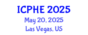 International Conference on Public Health and Environment (ICPHE) May 20, 2025 - Las Vegas, United States