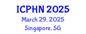 International Conference on Public Health and Nursing (ICPHN) March 29, 2025 - Singapore, Singapore