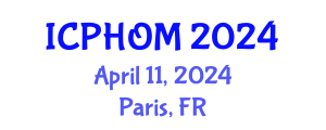 International Conference on Public Health and Occupational Medicine (ICPHOM) April 11, 2024 - Paris, France