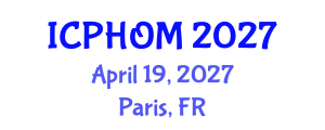 International Conference on Public Health and Occupational Medicine (ICPHOM) April 19, 2027 - Paris, France International Conference on Public Health and Occupational Medicine (ICPHOM) April 19, 2027 - Paris, France