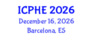 International Conference on Public Health Education (ICPHE) December 16, 2026 - Barcelona, Spain International Conference on Public Health Education (ICPHE) December 16, 2026 - Barcelona, Spain