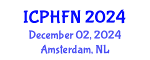 International Conference on Public Health, Food and Nutrition (ICPHFN) December 02, 2024 - Amsterdam, Netherlands