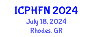 International Conference on Public Health, Food and Nutrition (ICPHFN) July 18, 2024 - Rhodes, Greece