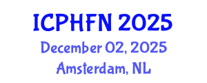 International Conference on Public Health, Food and Nutrition (ICPHFN) December 02, 2025 - Amsterdam, Netherlands
