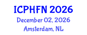 International Conference on Public Health, Food and Nutrition (ICPHFN) December 02, 2026 - Amsterdam, Netherlands International Conference on Public Health, Food and Nutrition (ICPHFN) December 02, 2026 - Amsterdam, Netherlands