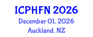 International Conference on Public Health, Food and Nutrition (ICPHFN) December 01, 2026 - Auckland, New Zealand International Conference on Public Health, Food and Nutrition (ICPHFN) December 01, 2026 - Auckland, New Zealand