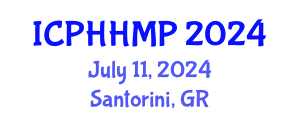 International Conference on Public Health, Health Management and Policy (ICPHHMP) July 11, 2024 - Santorini, Greece