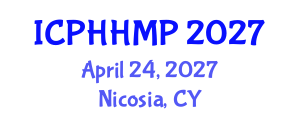 International Conference on Public Health, Health Management and Policy (ICPHHMP) April 24, 2027 - Nicosia, Cyprus International Conference on Public Health, Health Management and Policy (ICPHHMP) April 24, 2027 - Nicosia, Cyprus