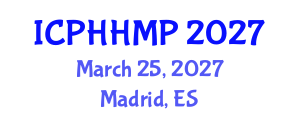 International Conference on Public Health, Health Management and Policy (ICPHHMP) March 25, 2027 - Madrid, Spain International Conference on Public Health, Health Management and Policy (ICPHHMP) March 25, 2027 - Madrid, Spain