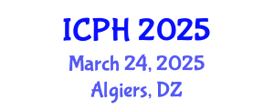 International Conference on Public Health (ICPH) March 24, 2025 - Algiers, Algeria