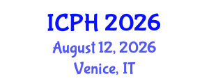 International Conference on Public Health (ICPH) August 12, 2026 - Venice, Italy