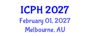 International Conference on Public Health (ICPH) February 01, 2027 - Melbourne, Australia International Conference on Public Health (ICPH) February 01, 2027 - Melbourne, Australia