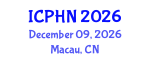 International Conference on Public Health Nutrition (ICPHN) December 09, 2026 - Macau, China International Conference on Public Health Nutrition (ICPHN) December 09, 2026 - Macau, China