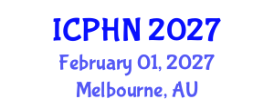 International Conference on Public Health Nutrition (ICPHN) February 01, 2027 - Melbourne, Australia International Conference on Public Health Nutrition (ICPHN) February 01, 2027 - Melbourne, Australia