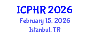 International Conference on Public Health Research (ICPHR) February 15, 2026 - Istanbul, Turkey