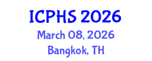 International Conference on Public Health Systems (ICPHS) March 08, 2026 - Bangkok, Thailand