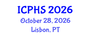 International Conference on Public Health Systems (ICPHS) October 28, 2026 - Lisbon, Portugal