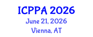 International Conference on Public Policy and Administration (ICPPA) June 21, 2026 - Vienna, Austria