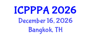 International Conference on Public Policy and Public Administration (ICPPPA) December 16, 2026 - Bangkok, Thailand International Conference on Public Policy and Public Administration (ICPPPA) December 16, 2026 - Bangkok, Thailand