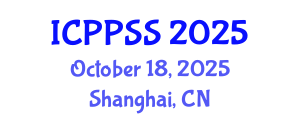 International Conference on Public Policy and Social Sciences (ICPPSS) October 18, 2025 - Shanghai, China