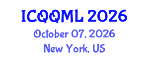 International Conference on Qualitative and Quantitative Methods in Libraries (ICQQML) October 07, 2026 - New York, United States