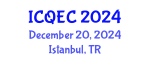 International Conference on Quality Engineering and Control (ICQEC) December 20, 2024 - Istanbul, Turkey