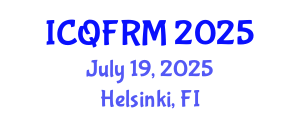 International Conference on Quantitative Finance and Risk Management (ICQFRM) July 19, 2025 - Helsinki, Finland