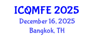 International Conference on Quantitative Methods in Finance and Economics (ICQMFE) December 16, 2025 - Bangkok, Thailand
