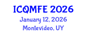 International Conference on Quantitative Methods in Finance and Economics (ICQMFE) January 12, 2026 - Montevideo, Uruguay International Conference on Quantitative Methods in Finance and Economics (ICQMFE) January 12, 2026 - Montevideo, Uruguay