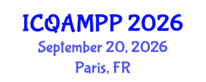 International Conference on Quantum, Atomic, Molecular and Plasma Physics (ICQAMPP) September 20, 2026 - Paris, France