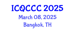 International Conference on Quantum Computation, Communication, and Cryptography (ICQCCC) March 08, 2025 - Bangkok, Thailand
