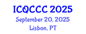 International Conference on Quantum Computation, Communication, and Cryptography (ICQCCC) September 20, 2025 - Lisbon, Portugal
