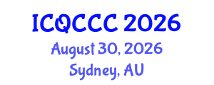 International Conference on Quantum Computation, Communication, and Cryptography (ICQCCC) August 30, 2026 - Sydney, Australia