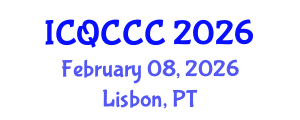 International Conference on Quantum Computation, Communication, and Cryptography (ICQCCC) February 08, 2026 - Lisbon, Portugal