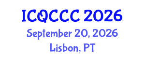 International Conference on Quantum Computation, Communication, and Cryptography (ICQCCC) September 20, 2026 - Lisbon, Portugal