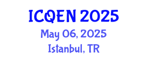 International Conference on Quantum Engineering and Nanotechnology (ICQEN) May 06, 2025 - Istanbul, Turkey