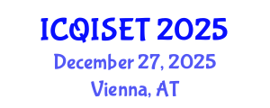 International Conference on Quantum Information Science, Engineering and Technology (ICQISET) December 27, 2025 - Vienna, Austria