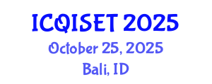 International Conference on Quantum Information Science, Engineering and Technology (ICQISET) October 25, 2025 - Bali, Indonesia
