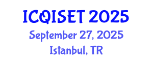 International Conference on Quantum Information Science, Engineering and Technology (ICQISET) September 27, 2025 - Istanbul, Turkey