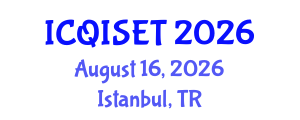 International Conference on Quantum Information Science, Engineering and Technology (ICQISET) August 16, 2026 - Istanbul, Turkey