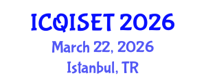 International Conference on Quantum Information Science, Engineering and Technology (ICQISET) March 22, 2026 - Istanbul, Turkey
