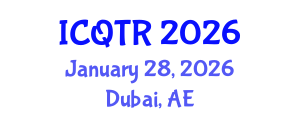 International Conference on Quantum Theory and Relativity (ICQTR) January 28, 2026 - Dubai, United Arab Emirates