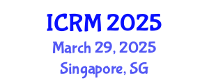 International Conference on Radiation Medicine (ICRM) March 29, 2025 - Singapore, Singapore