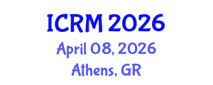 International Conference on Radiation Medicine (ICRM) April 08, 2026 - Athens, Greece